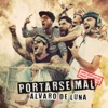 PORTARSE MAL - Single