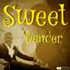 Sweet Dancer - Single album lyrics, reviews, download