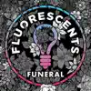 Funeral - Single album lyrics, reviews, download