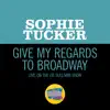 Stream & download Give My Regards To Broadway (Medley/Live On The Ed Sullivan Show, April 6, 1952) - Single