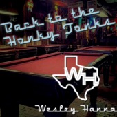 Wesley Hanna - Back to the Honky Tonks