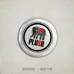 The Best Of 2000-2014 by Plush album reviews, ratings, credits