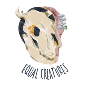 Equal Creatures - Idrlb