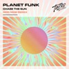 Planet Funk - Chase the Sun (Odd Mob Remix)