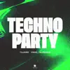 Stream & download Techno Party - Single