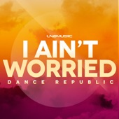 I Ain't Worried (RainDropz! Remix) artwork