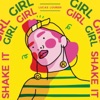 Shake It Girl - Single
