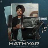 Hathyar (From "Sikander 2") - Sidhu Moose Wala & The Kidd