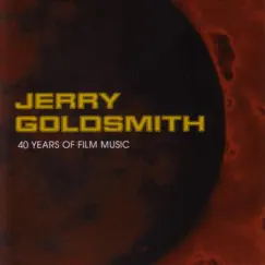 Jerry Goldsmith 40 Years Of Film Music by Various Artists album reviews, ratings, credits