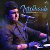 Intekhaab (Live in Concert) album lyrics, reviews, download
