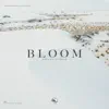 Bloom - Single album lyrics, reviews, download