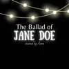 The Ballad of Jane Doe - Single album lyrics, reviews, download