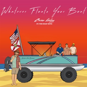 Brian Kelley - Whatever Floats Your Boat (feat. The Boat Boys) - 排舞 音樂