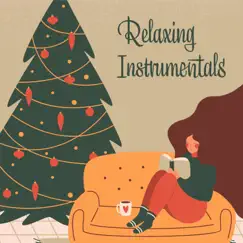 Relaxing Instrumentals: 2 Hours of Christmas Background Music by Various Artists album reviews, ratings, credits