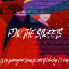 For the Streets (Hello) (feat. Kent Jones) - Single album lyrics, reviews, download