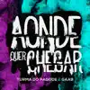 Aonde Quer Chegar (feat. GAAB) song lyrics