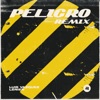 Peligro (Remix) - Single