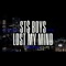 Lost My Mind - ST$ BOYS lyrics