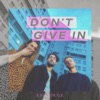 Don't Give In - Single