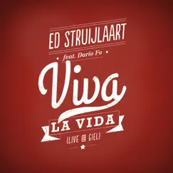 Viva La Vida (Live @ Giel) [feat. Dario Fo] - Single by Ed Struijlaart album reviews, ratings, credits