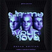 Gimme Your Love (Dance Edition) artwork