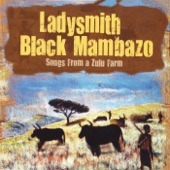 Ladysmith Black Mambazo - Old McDonald (Zulu Style)