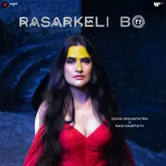Rasarkeli Bo - Single by Sona Mohapatra & Ram Sampath album reviews, ratings, credits