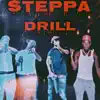 Steppa Drill - Single album lyrics, reviews, download