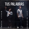 Tus palabras - Single