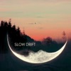 Slow Drift - EP