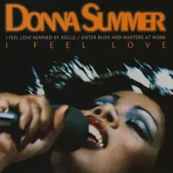 I Feel Love (Remixed by Rollo / Sister Bliss and Masters At Work) - Single by Donna Summer album reviews, ratings, credits