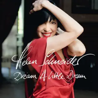 last ned album Helen Schneider - Dream A Little Dream