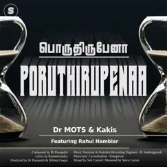 Poruthirupenaa - Single by Dr MOTS & Kakis & Rahul Nambiar album reviews, ratings, credits