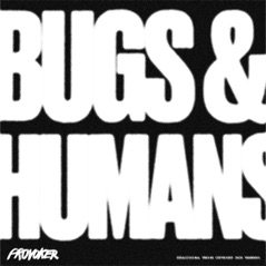 Bugs & Humans - Single