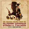 Stream & download The Greatest Themes From the Spaghetti Westerns