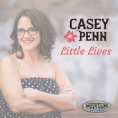 Casey Penn - Little Lives