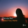 Need You Here - Single