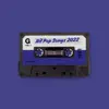 2022 Hit Pop Songs - LoFi Remixes & Slowed Edits album lyrics, reviews, download