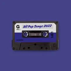 2022 Hit Pop Songs - LoFi Remixes & Slowed Edits by Lofi.remixes & Golden Era album reviews, ratings, credits