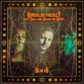 Kundalini Project - Déjà Vu (feat. Amla & Solana the Artist)