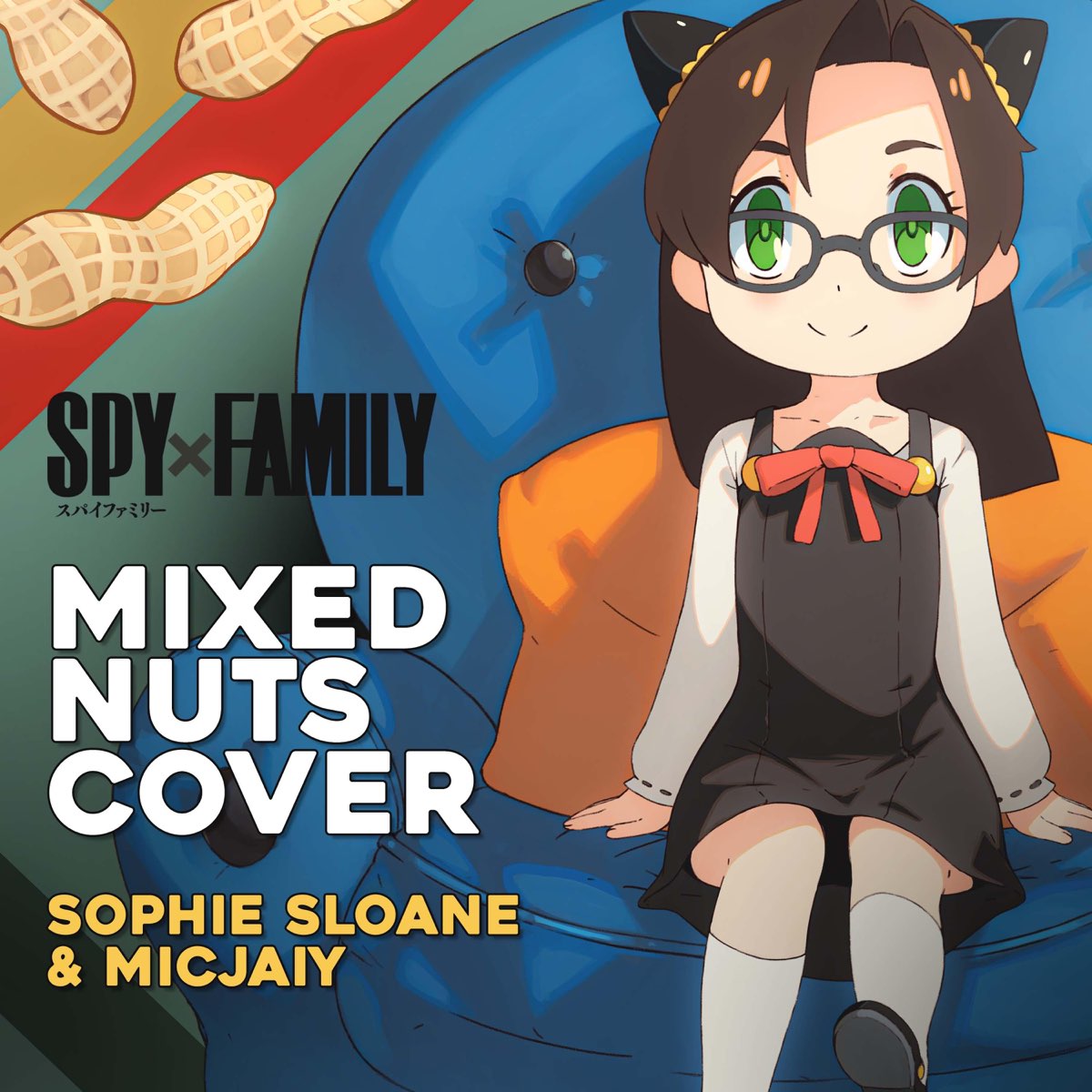 ‎Sophie Sloane & MicJaiyの「Mixed Nuts (from "Spy × Family") [Opening
