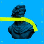 Say Too Much (Eric Chou[Odyssey~Journey]  Theme song) artwork