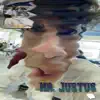 Mr. Justus (feat. Mr Little Jeans, Jay Prince & Caleborate) - Single album lyrics, reviews, download