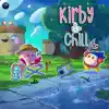 Kirby & Chill - EP album lyrics, reviews, download