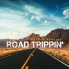 Road Trippin - Single, 2024