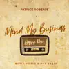 Stream & download Mind My Business