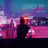 Loved by You - Single