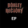 Borley Rectory EP