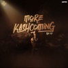 More Kashcoming - EP