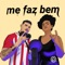 Me Faz Bem (feat. Amanda Sartre) - EVOLWILL lyrics
